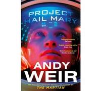 Project Hail Mary – De l'auteur best-seller du Sunday Times de The Martian – Film avec Ryan Gosling