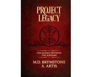 PROJECT LEGACY: THE SILENCE BETWEEN THE SCREAMS