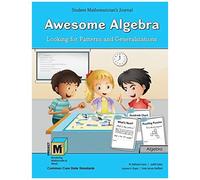 Project M3: Level 3-4: Awesome Algebra: Looking For Patterns And Generalizations Student Mathematician's Journal