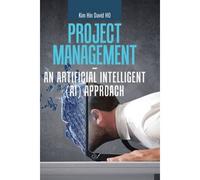 Project Management - An Artificial Intelligent (Ai) Approach