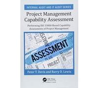 Project Management Capability Assessment: Performing ISO 33000-Based Capability Assessments of Project Management (Internal Audit and IT Audit) - [Version Originale] Inconnu (Auteur)