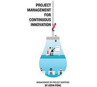 Project Management For Continuous Innovation