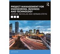 Project Management For Engineering, Business And Technology