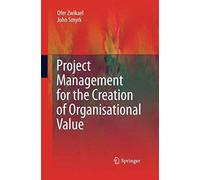 Project Management For The Creation Of Organisational Value