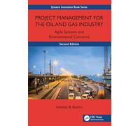 Project Management for the Oil and Gas Industry