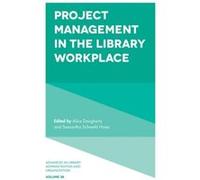 Project Management in the Library Workplace Inconnu (Auteur)