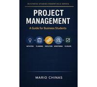 PROJECT MANAGEMENT: Introduction to Project Management for Business Students