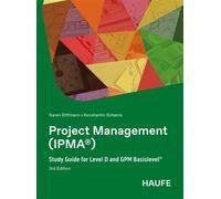 Project Management (IPMA®) Study Guide for Level D and GPM Basislevel® - Karen Dittmann - Haufe - ebook (ePub) - Livre