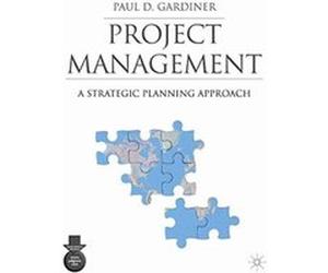 Project Management Paul D. Gardiner (Auteur)