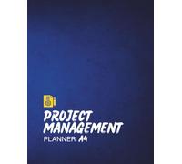 Project Management Planner A4: Professional Undated Project Tracker for Work and Productivity Goals