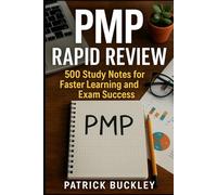 Project Management Professional (PMP) - Rapid Review: 500 Study Notes for Faster Learning and Exam Success