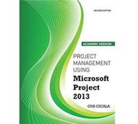 Project Management Using Microsoft Project 2013 by Augustus J Cicala Augustus J Cicala (Auteur)