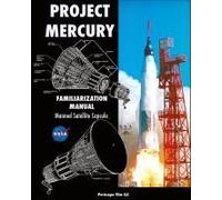 Project Mercury Familiarization Manual Manned Satellite Capsule