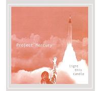 Project Mercury - Light This Candle