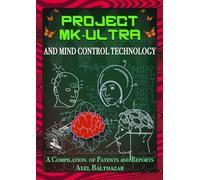 Project MK-Ultra and Mind Control Technology