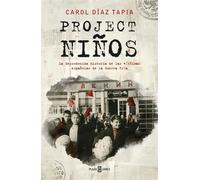 Project Niños La desconocida historia de las víctimas españolas de la Guerra Fría - Carol Díaz Tapia - Plaza & Janes - ebook (ePub) - Livre