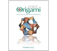 Project Origami: Activities for Exploring Mathematics