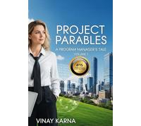 Project Parables: A Program Manager's Tale: Volume 1