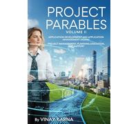 Project Parables Volume II: Application Development And Management (ADAM)