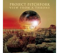 Project Pitchfork - View from a Throne [Import]