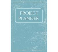 Project Planner: Project Management Notebook I Task Organizer & To-Do List for Business