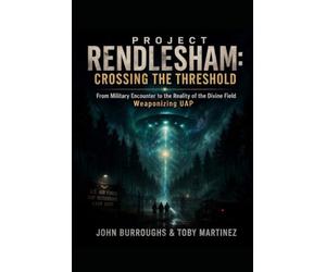 Project Rendlesham: Crossing the Threshold