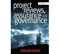 Project Reviews, Assurance And Governance