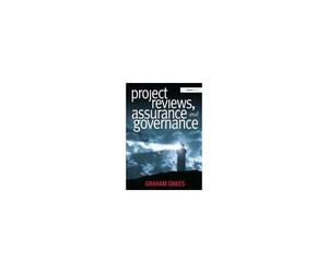 Project Reviews, Assurance And Governance