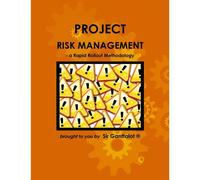 Project Risk Management - A Rapid Rollout Methodology.