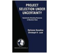 Project Selection Under Uncertainty