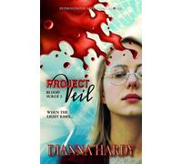 Project Veil: When the light rises... Blood Surge, #2 - Dianna Hardy - Satin Smoke Press - ebook (ePub) - Livre