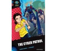 Project X Alien Adventures: Dark Blue Book Band, Oxford Level 15: The Cyber Patrol
