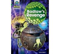 Project X Alien Adventures: Grey Book Band, Oxford Level 12: Badlaw's Revenge