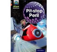Project X Alien Adventures: Grey Book Band, Oxford Level 13: Pit-Stop Peril (Paperback) James Noble, (Auteur)