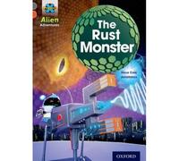 Project X Alien Adventures: Grey Book Band, Oxford Level 13: The Rust Monster