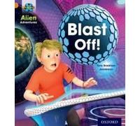 Project X: Alien Adventures: Orange: Blast Off! (Paperback) Tony Bradman, Jonatronix (Auteur)