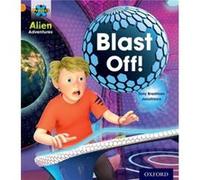 Project X: Alien Adventures: Orange: Blast Off! (Paperback) Tony Bradman, Jonatronix (Auteur)