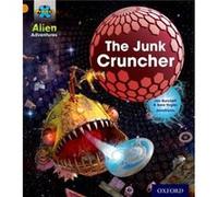 Project X: Alien Adventures: Orange: The Junk Cruncher (Paperback) Jan Burchett, Sara Vogler, Jonatronix (Auteur)