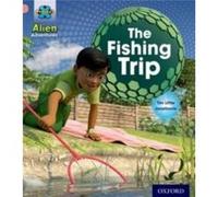 Project X Alien Adventures PinkThe Fishing Trip - Tim Little - Oxford University Press - Livre en Anglais - Paperback Tim LittleTim Little (Auteur)