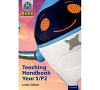 Project X Alien Adventures: Project X Alien Adventures: Teaching Handbook Year 1/P2