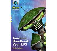 Project X Alien Adventures: Project X Alien Adventures: Teaching Handbook Year 2/P3