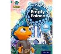 Project X: Alien Adventures: Turquoise: The Empty Palace (Paperback) Tony Bradman, (Auteur)
