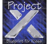 Project X - Blueprint for Xcess [Import]