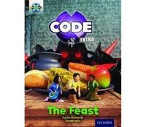 Project X Code Extra: Turquoise Book Band, Oxford Level 7: Castle Kingdom: The Feast