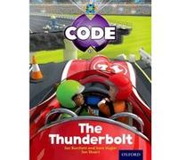 Project X Code: Wild The Thunderbolt (Paperback) Tony Bradman, Jan Burchett, Sara Vogler, Marilyn Joyce (Auteur)