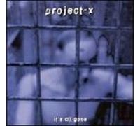 Project X – It's All Gone – Import – SPV Entertainment