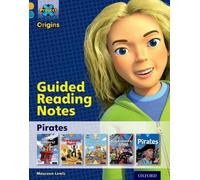 Project X Origins: Gold Book Band, Oxford Level 9: Pirates: Guided Reading Notes