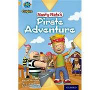Project X Origins: Gold Book Band, Oxford Level 9: Pirates: Nasty Nate'S Pirate Adventure (Paperback) Marcia Vaughan, Chris Smedley, Deborah Allwright (Auteur)
