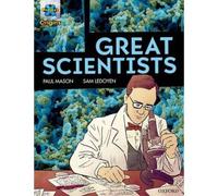Project X Origins Graphic Texts: Dark Red Book Band, Oxford Level 18: Great Scientists