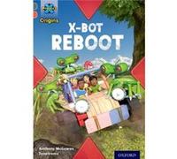 Project X Origins: Grey Book Band, Oxford Level 13: Shocking Science: X-Bot Reboot (Paperback) Anthony Mcgowan, (Auteur)